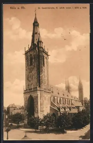 AK Köln a. Rh., St. Severinkirche aus dem XI. Jahrhundert