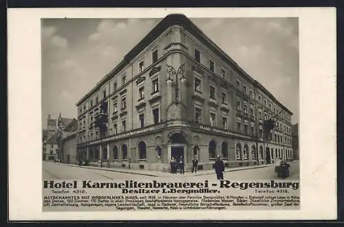 AK Regensburg, Hotel Karmelitenbrauerei L. Bergmüller mit Strasse