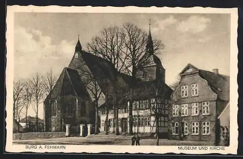 AK Burg a. Fehmarn, Museum und Kirche