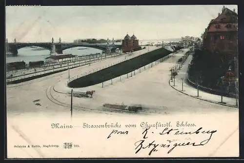 AK Mainz, Strassenbrücke vom Churfürstl. Schloss