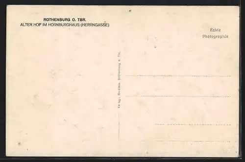 AK Rothenburg o.T., Alter Hof im Hornburghaus, Herrengasse 11
