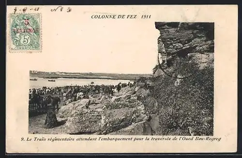 AK Fez, Colonne de Fez 1911, Le Train régimentaire attendant l`embarquement