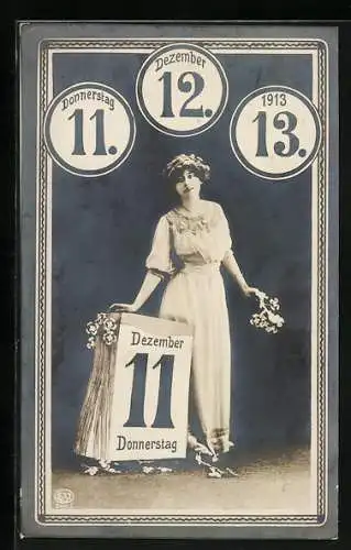 AK Seltenes Datum, 11.12.1913, Frau mit Kalender