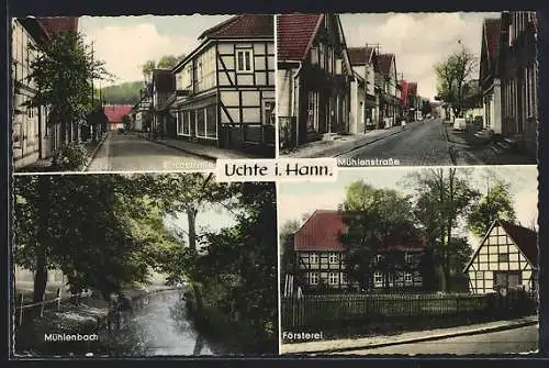 AK Uchte i. Hann., Försterei, Kirchstrasse, Mühlenstrasse