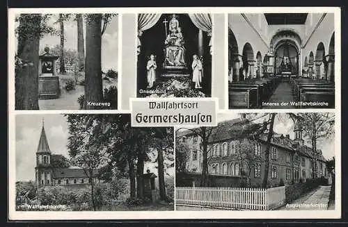 AK Germershausen, Wallfahrtskirche von aussen und innen, Kreuzweg, Gnadenbild, Augustinerkloster