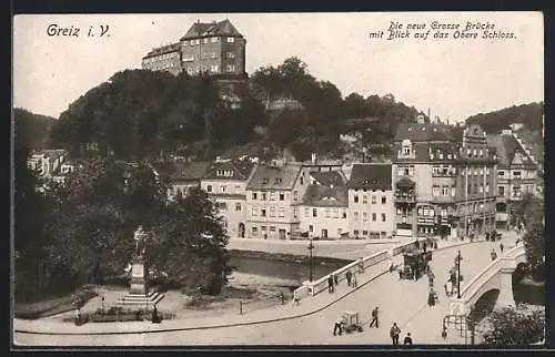 AK Greiz, Grosse Brücke mit Blick auf das obere Schloss