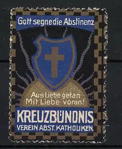 Reklamemarke Gott segne die Abstinenz, Kreuzbündnis Verein abst. Katholiken