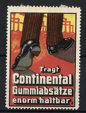 Reklamemarke Continental Gummiabsätze, enorm haltbar, Herrenschuhe vor einer Fabrik