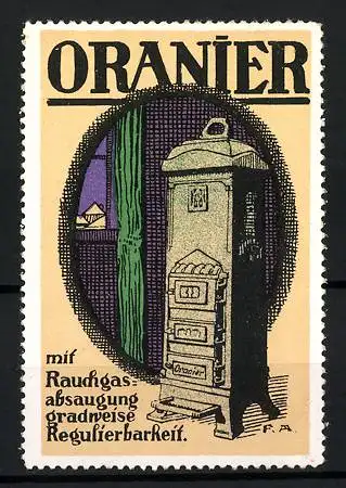 Reklamemarke Oranier - Dauerbrenner, mit Rauchgasabsaugung und gradweise Regulierbarkeit, Ofen