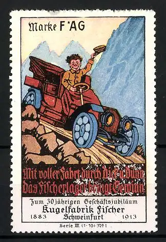 Reklamemarke FAG Fischerlager, Kugelfabrik Fischer, Schweinfurt, 30 jähr. Jubiläum 1883-1913, Auto im Gebirge