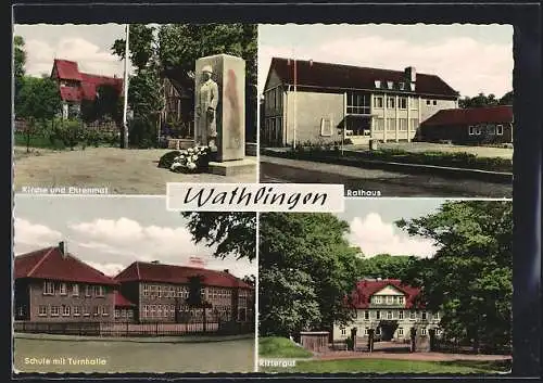 AK Wathlingen, Rathaus, Schule mit Turnhalle, Rittergut