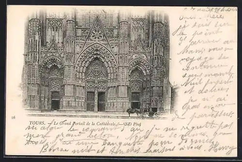 AK Tours /I.-et-L., Le Grand Portail de la Cathédrale