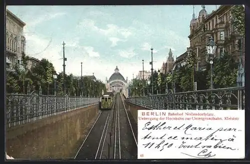 AK Berlin-Schöneberg, Bahnhof Nollendorfplatz, Übergang der Hochbahn zur Untergrundbahn, Kleiststrasse