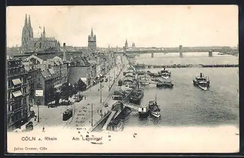 AK Cöln a. Rhein, Am Leystapel aus der Vogelschau, Dampfer