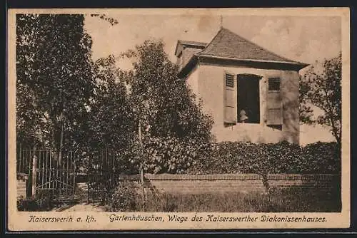 AK Kaiserswerth a. Rh., Gartenhäuschen, Wiege des Kaiserswerther Diakonissenhauses