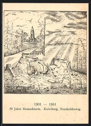 Künstler-AK Knivsberg /Nordschleswig, Der Bismarckturm neu und zerstört, 50-Jahre Jubiläum