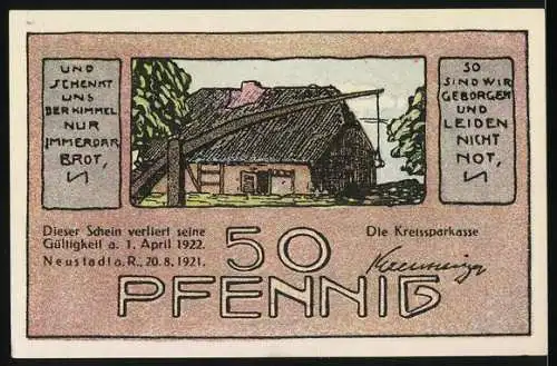 Notgeld Neustadt a. R. 1921, 50 Pfennig, Wassermühle und Fachwerkhaus mit Spruch und Ablaufdatum 1. April 1922