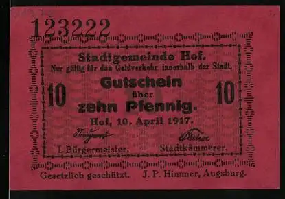 Notgeld Hof, 1917, 10 Pfennig, roter Gutschein der Stadtgemeinde mit Seriennummer und Unterschriften