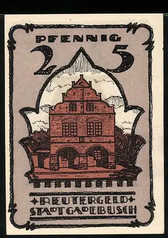 Notgeld Gadebusch, 1921, 25 Pfennig, Reutergeld Stadt Gadebusch, Gebäude und Wappen