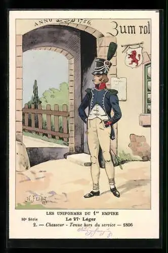 Künstler-AK Le 27° Léger, Chasseur, tenue hors du service 1806