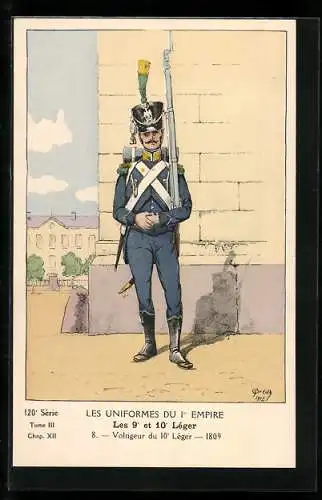 Künstler-AK Les 9°et 10° Léger, Voltigeur du 10° Léger 1809