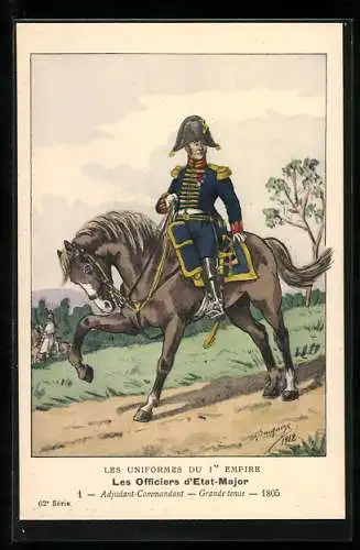 Künstler-AK Les Officiers d`Etat-Major, Adjudant-Commandant, Grand Tenue 1805