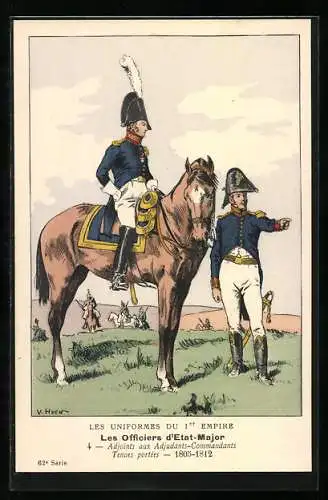 Künstler-AK Les Officiers d`Etat-Major, Adjoints aux Adjudants-Commandants, tenues portées, 1805-1812
