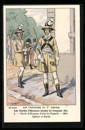 AK Les Gardes d`Honneur locales du Consulat, Garde d`Honneur d`Aix-la Chapelle 1804, Officier et Garde