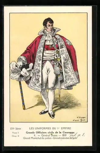Künstler-AK Grands Officiers civils de la Couronne, Général Duroc 1810, Grand Maréchal du palais
