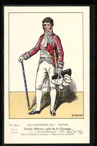 Künstler-AK Grands Officiers civils de la Couronne, Général Bertrand 1814, Grand Maréchal du palais
