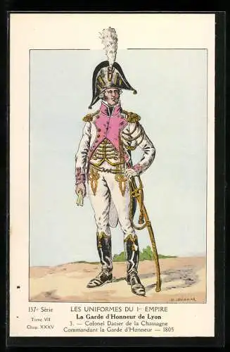 Künstler-AK La Garde d`Honneur de Lyon, Colonel Dacier de la Chassagne, Commandant la Garde d`Honneur 1805