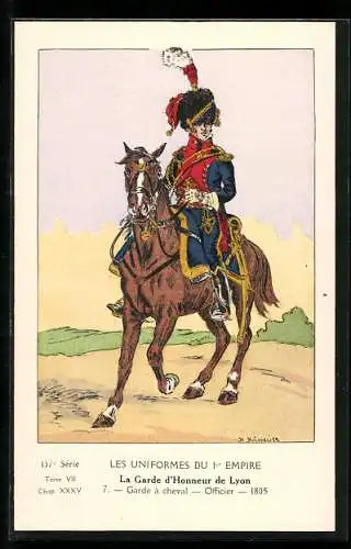 Künstler-AK La Garde d`Honneur de Lyon, Garde à cheval, Officier, 1805
