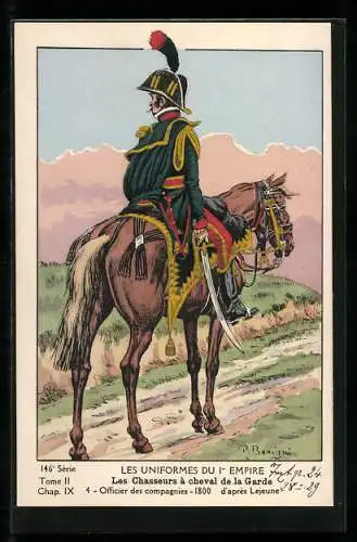 Künstler-AK Les Chasseurs à cheval de la Garde, Officier des comagnies 1800