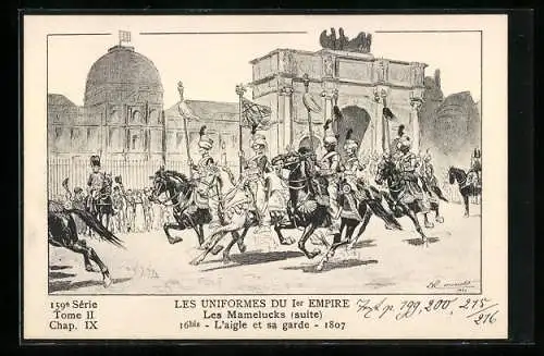 Künstler-AK Les Mamelucks, L`aigle et sa garde, 1807