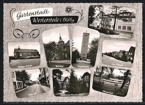 AK Westerstede i. Oldbg., Röttgen-Schule, Kreisamt Ammerland, Bahnhof, Wasserturm, Peter-Strasse, Gemeinede-Krankenhaus