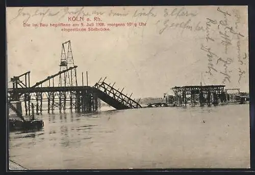 AK Köln-Neustadt, Die eingestürzte Südbrücke 1908