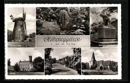 AK Hoheneggelsen i. Hann., Kriegerdenkmal, Burg, Windmühle, Dorfstrasse, Wehrkirche