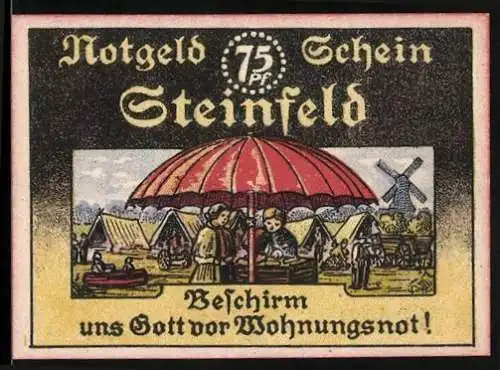 Notgeld Steinfeld 1921, 75 Pfennig, Beschirm uns Gott vor Wohnungsnot