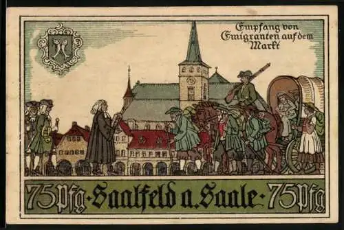 Notgeld Saalfeld an der Saale 1921, 75 Pfennig, Empfang von Emigranten auf dem Markt, Rückseite Wappen und Gebäude