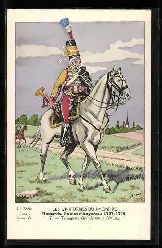 AK Les Uniformes du Ier Empire, Hussards, Guides d`Augereau 1797-1798, Trompette, Grande tenue, Kavallerie