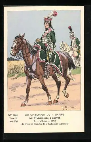 AK Les Uniformes du Ier Empire, Le 7 Chasseurs à cheval, Officier 1802, Kavallerie