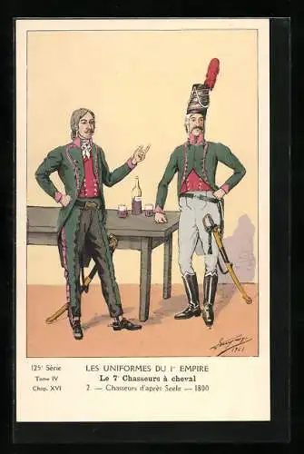 AK Les Uniformes du Ier Empire, Le 7 Chasseurs à cheval, Chasseurs d`après Seele 1800, Kavallerie