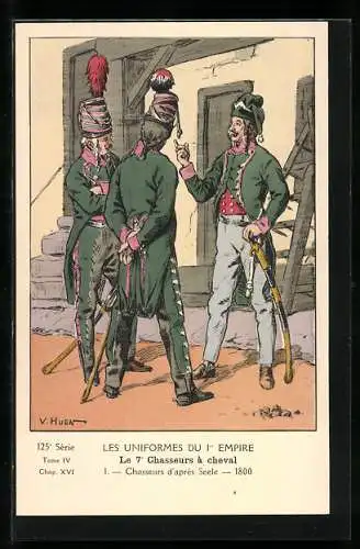 AK Les Uniformes du Ier Empire, Le 7 Chasseurs à cheval, Chasseurs d`après Seele 1800, Kavallerie