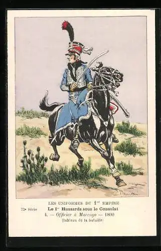 AK Les Uniformes du Ier Empire, Le 1er Hussards sous le Consulat, Officier à Marengo 1800, Kavallerie