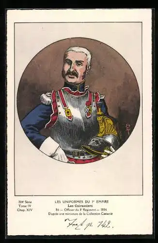 AK Les Uniformes du Ier Empire, Les Cuirassiers, Le Colonel Merlin, Officier du 8e Régiment 1806, Kavallerie