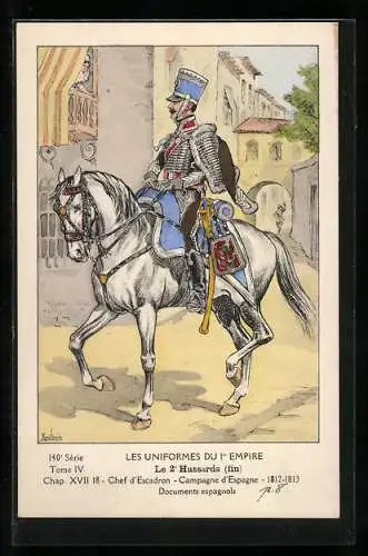 AK Les Uniformes du Ier Empire, Le 2e Hussards fin, Chef d`EScadron, Campagne d`Espagne 1812-1813, Kavallerie