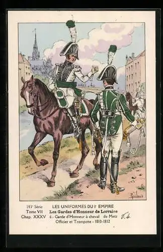 Künstler-AK Les Gardes d`Honneur de Lorraine, Garde d`Honneur à cheval de Metz 1810-12, Officier et Trompette