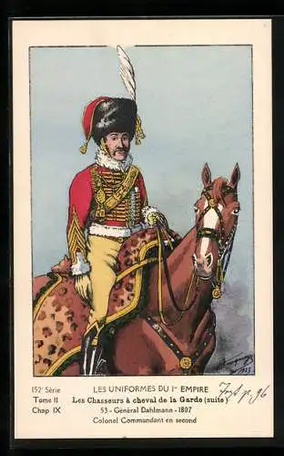 Künstler-AK Les Chasseurs à cheval de la Garde, Général Dahlmann 1807