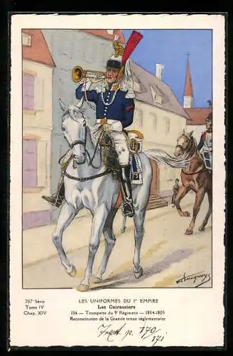 Künstler-AK Les Cuirassiers, Trompette du 9e Régiment 1804-05, grande tenue réglementaire