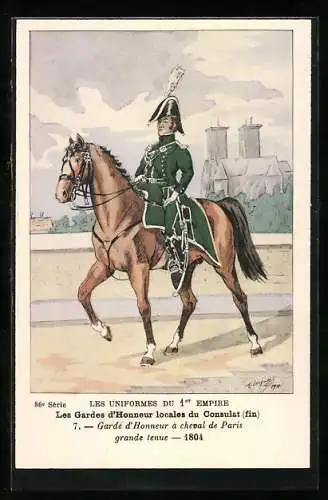 Künstler-AK Les Gardes d`Honneur locales du Consulat, Garde d`Honneur à cheval de Paris, grande tenue 1804